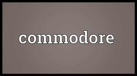 commodore meaning.